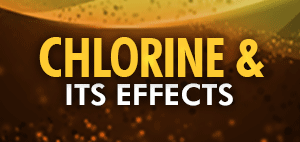 Chlorine and Its Effects