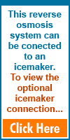 This reverse osmosis system can be connected to an icemaker. To view the optional icemaker connection... click here.