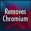 Removes Chromium