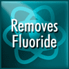 Removes Fluoride